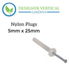 5mm x 25mm Nylon Plug (Masonry Surfaces) - Designer Vertical Gardens artificial garden wall plants artificial green wall australia